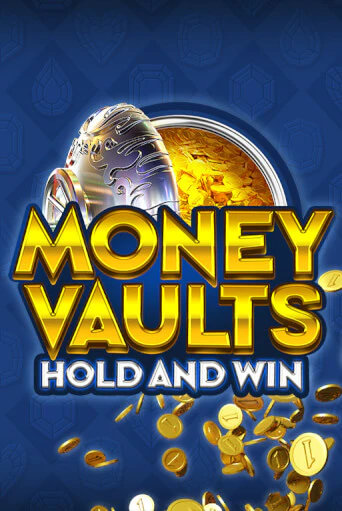 Money Vaults ига на фантики | MaxBet без риска