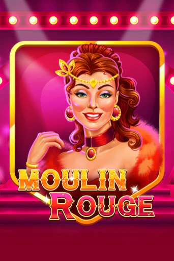 Moulin Rouge ига на фантики | MaxBet без риска