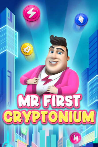 MR FIRST CRYPTONIUM ига на фантики | MaxBet без риска