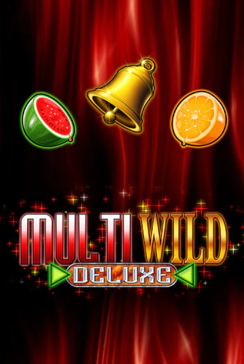 Multi Wild Deluxe ига на фантики | MaxBet без риска