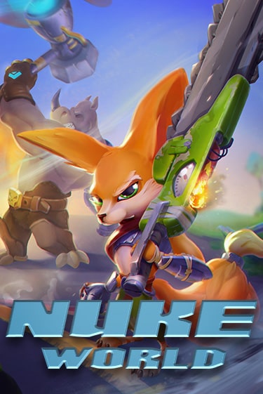 Nuke World ига на фантики | MaxBet без риска