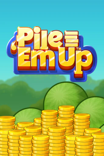 Pile 'Em Up™ ига на фантики | MaxBet без риска