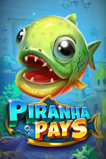 Piranha Pays ига на фантики | MaxBet без риска