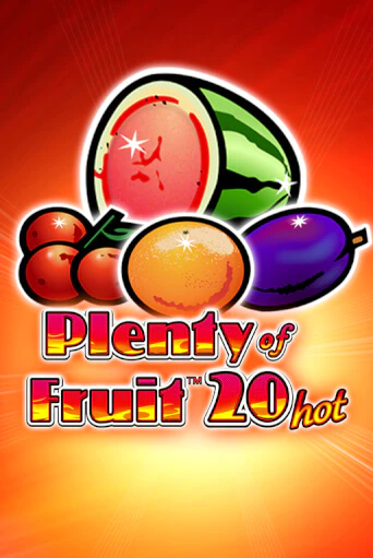 Plenty of Fruit 20 Hot ига на фантики | MaxBet без риска