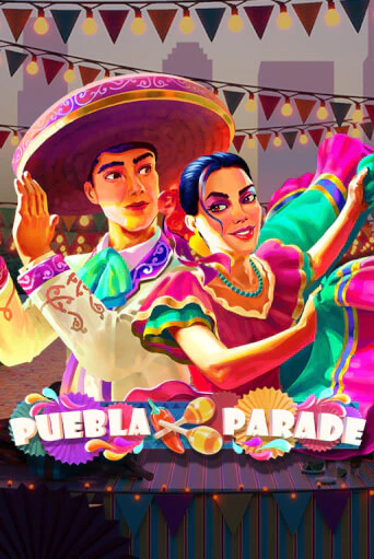 Puebla Parade ига на фантики | MaxBet без риска