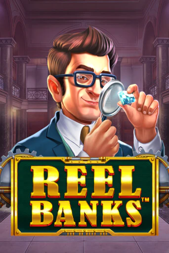 Reel Banks™ ига на фантики | MaxBet без риска