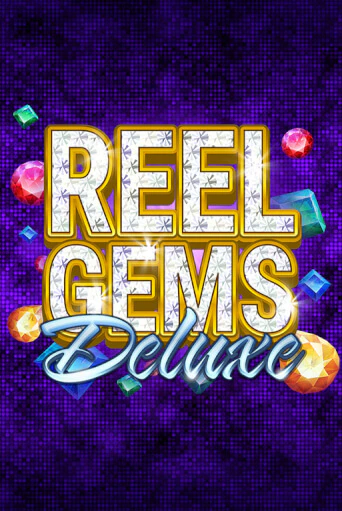 Reel Gems Deluxe ига на фантики | MaxBet без риска