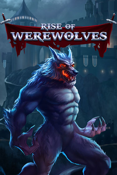 Rise Of Werewolves ига на фантики | MaxBet без риска
