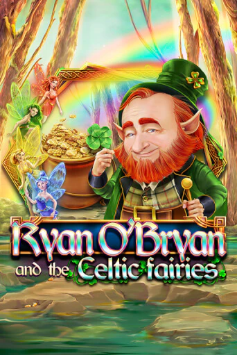 Ryan O'Bryan and the Celtic Fairies ига на фантики | MaxBet без риска