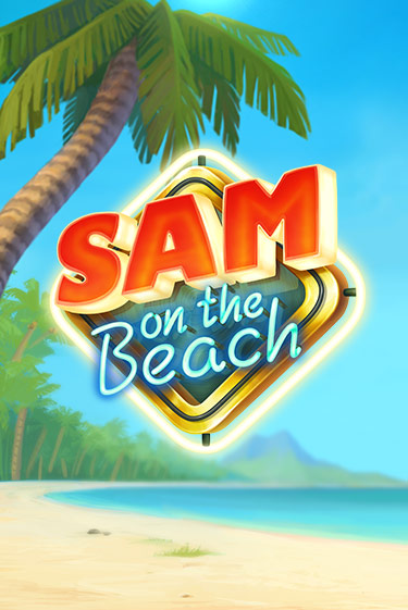 Sam on the Beach ига на фантики | MaxBet без риска