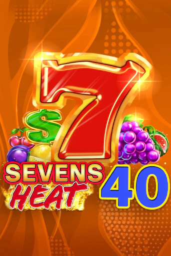 Sevens Heat 40 ига на фантики | MaxBet без риска