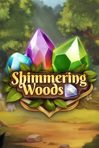 The Shimmering Woods ига на фантики | MaxBet без риска