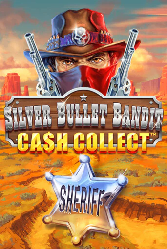 Silver Bullet Bandit: Cash Collect ига на фантики | MaxBet без риска