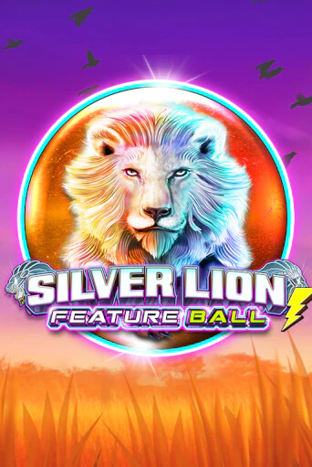 Silver Lion Feature Ball ига на фантики | MaxBet без риска