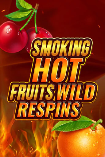 Smoking Hot Fruit Wild Respin ига на фантики | MaxBet без риска