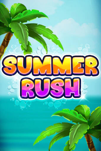 Summer Rush ига на фантики | MaxBet без риска