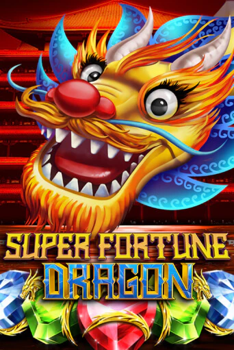 Super Fortune Dragon ига на фантики | MaxBet без риска