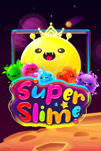Super Slime ига на фантики | MaxBet без риска