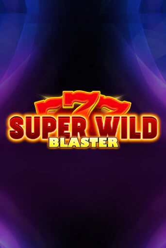 Super Wild Blaster ига на фантики | MaxBet без риска