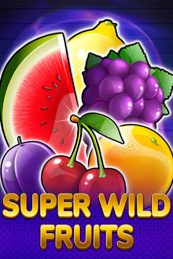 Super Wild Fruits ига на фантики | MaxBet без риска