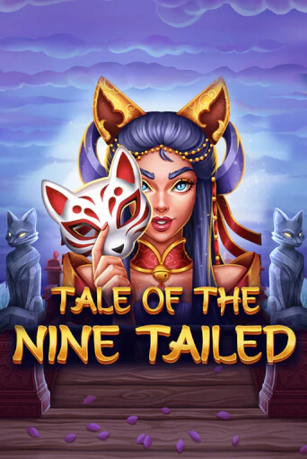 Tale of the Nine-Tailed ига на фантики | MaxBet без риска