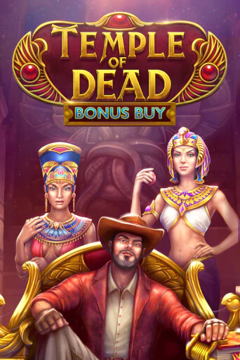 Temple of Dead Bonus Buy ига на фантики | MaxBet без риска