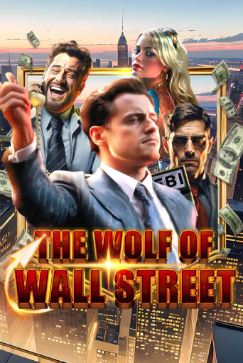 The Wolf of Wall Street ига на фантики | MaxBet без риска