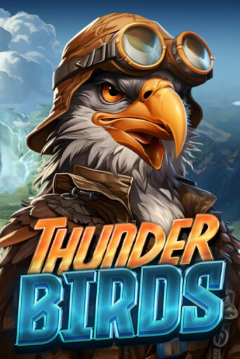 Thunder Birds ига на фантики | MaxBet без риска