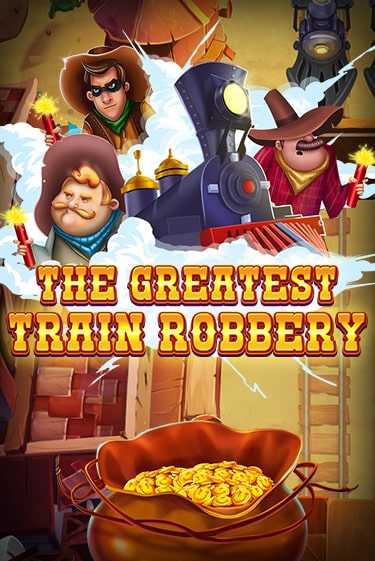 The Greatest Train Robbery ига на фантики | MaxBet без риска