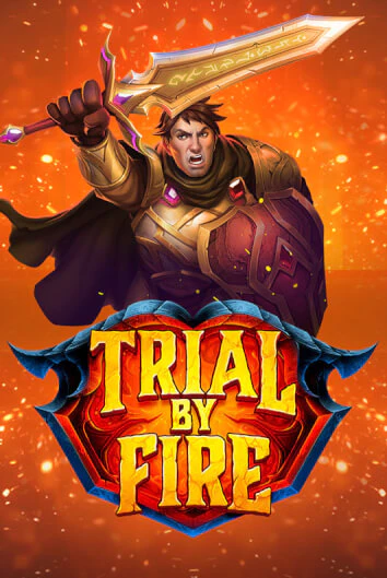 Trial By Fire ига на фантики | MaxBet без риска