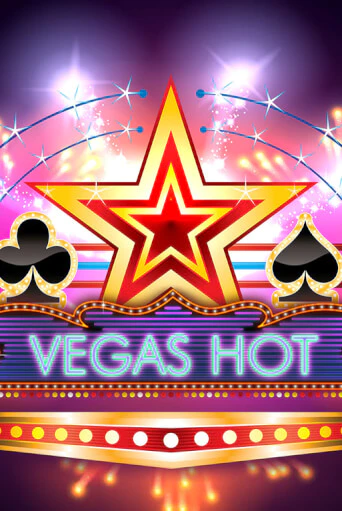 Vegas Hot ига на фантики | MaxBet без риска