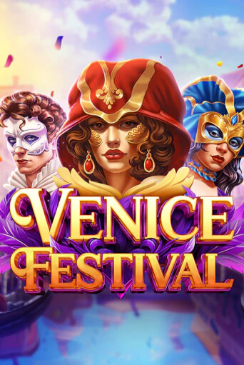 Venice Festival ига на фантики | MaxBet без риска
