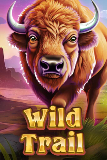 WILD TRAIL ига на фантики | MaxBet без риска