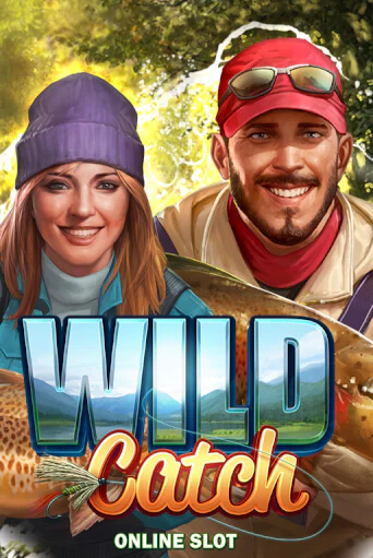 Wild Catch (New) ига на фантики | MaxBet без риска