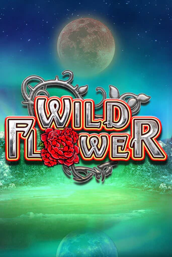 Wild Flower ига на фантики | MaxBet без риска