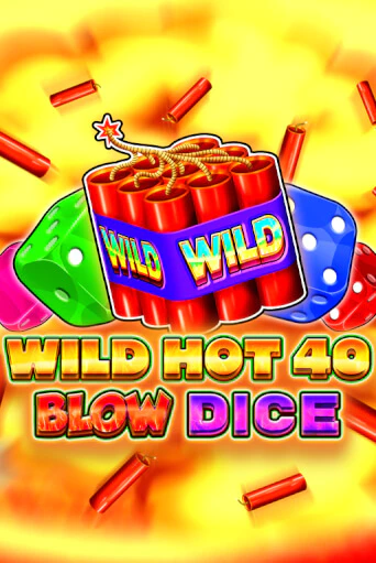 Wild Hot 40 Blow Dice ига на фантики | MaxBet без риска