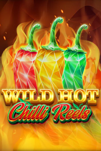 Wild Hot Chilli Reels ига на фантики | MaxBet без риска