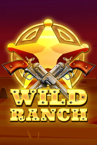 Wild Ranch ига на фантики | MaxBet без риска
