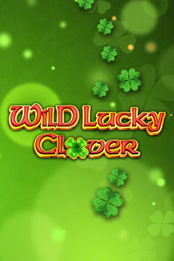Wild Lucky Clover ига на фантики | MaxBet без риска