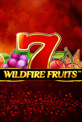 Wildfire Fruits ига на фантики | MaxBet без риска