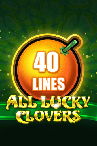 All Lucky Clovers 40 ига на фантики | MaxBet без риска