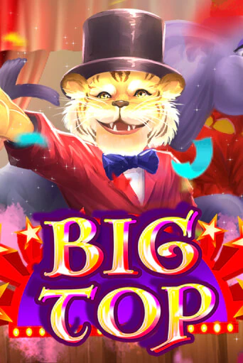 Big Top ига на фантики | MaxBet без риска