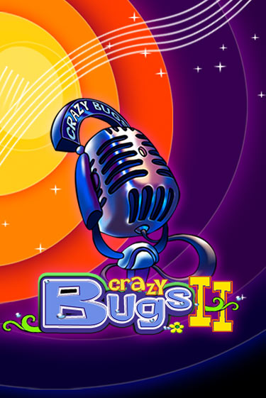 Crazy Bugs II ига на фантики | MaxBet без риска