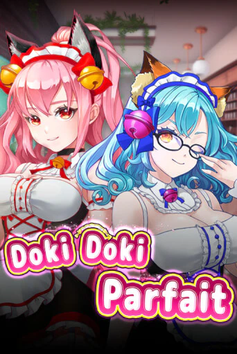 Doki Doki Parfait ига на фантики | MaxBet без риска
