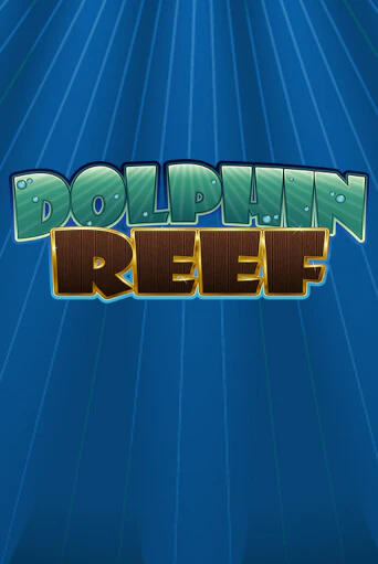 Dolphin Reef ига на фантики | MaxBet без риска