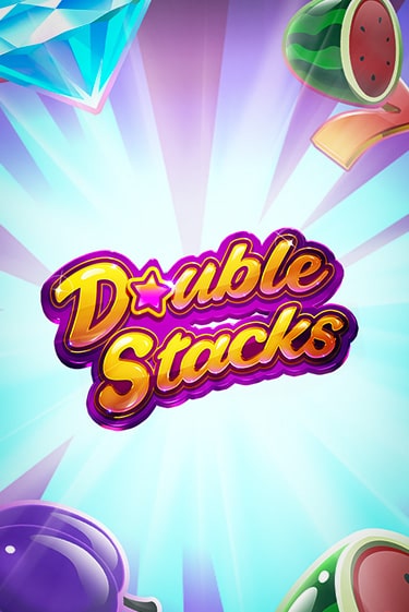 Double Stacks ига на фантики | MaxBet без риска