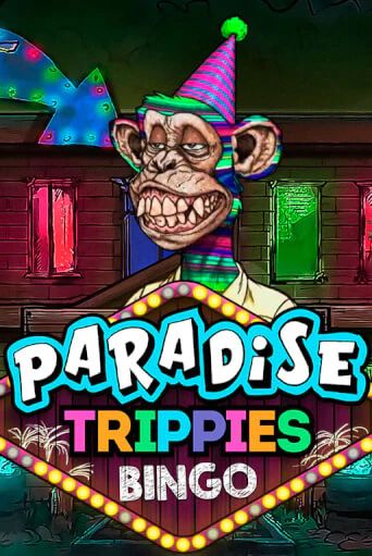 Paradise Trippies Bingo ига на фантики | MaxBet без риска