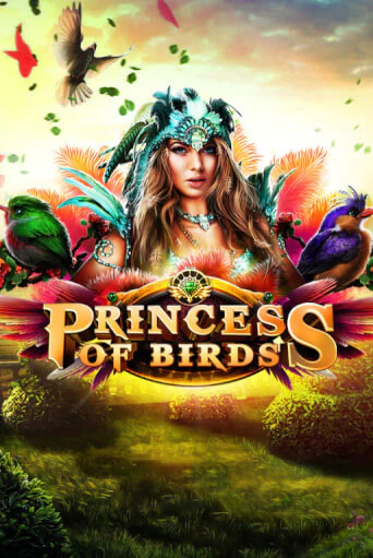 Princess of Birds ига на фантики | MaxBet без риска
