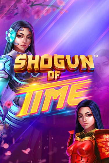 Shogun of Time ига на фантики | MaxBet без риска