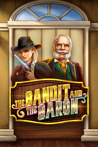 The Bandit and the Baron ига на фантики | MaxBet без риска